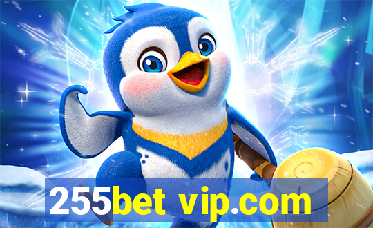 255bet vip.com